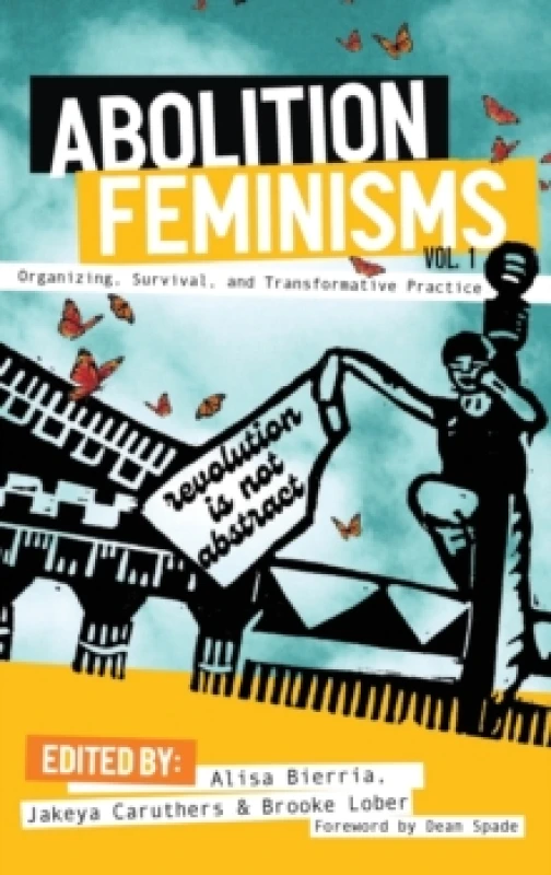 Image of Abolition Feminisms : Organizing, Survival, and Transformative Practice Hardback