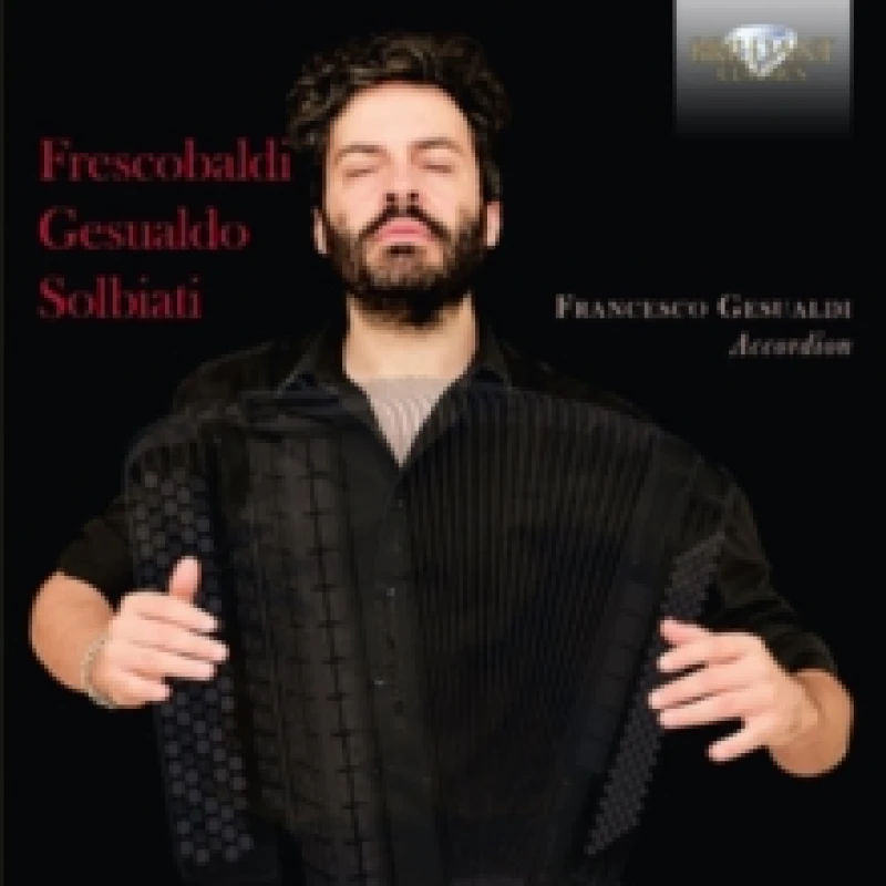 Image of Francesco Gesualdi: Frescobaldi/Gesualdo/Solbiati CD / Album