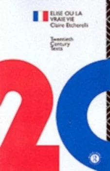 Image of Lise Ou La Vraie Vie by Claire Etcherelli Paperback