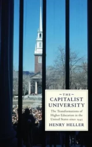Image of The Capitalist University by Henry Heller