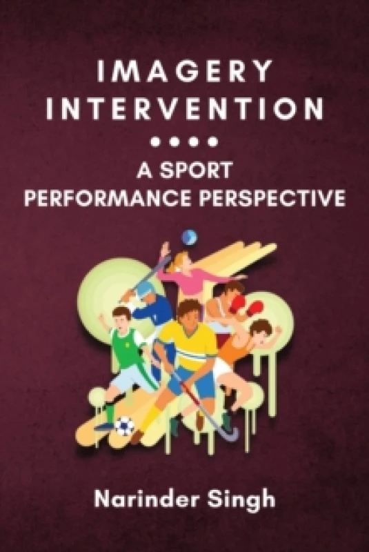 Image of Imagery Intervention : a Sport Performance Perspective Paperback / softback