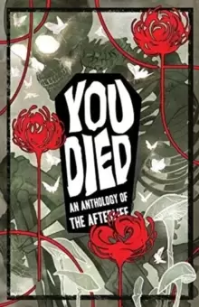 Image of YOU DIED : An Anthology of the Afterlife