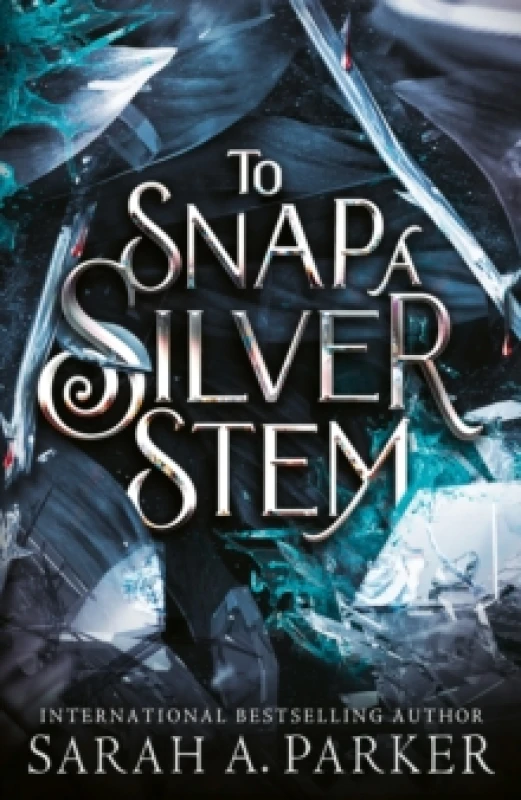 Image of To Snap a Silver Stem Hardback