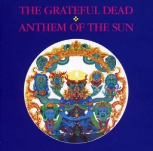 Image of Anthem of the Sun by The Grateful Dead CD Album