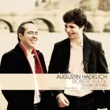 Image of Augustin Hadelich/Robert Kulek: Echoes of Paris