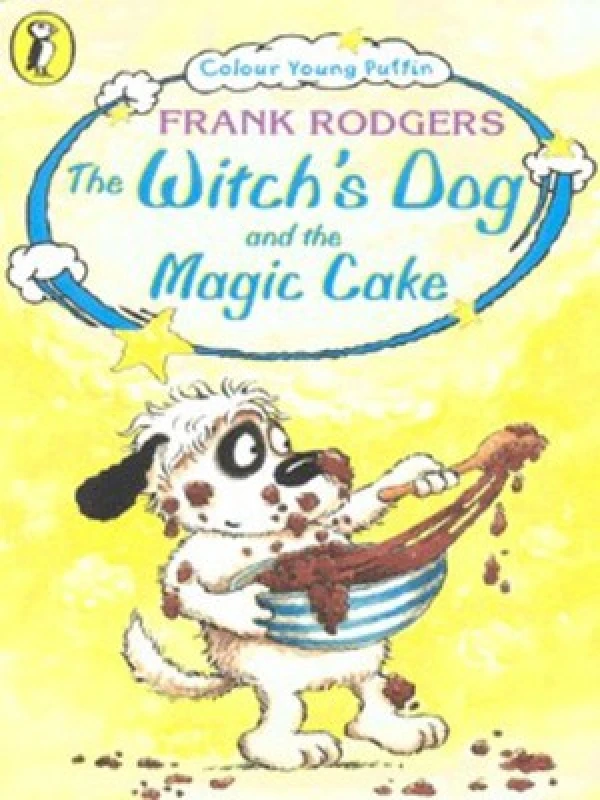 Image of The Witchs Dog and the Magic Cake by Frank Rodgers Book