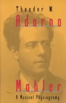 Image of Mahler : A Musical Physiognomy