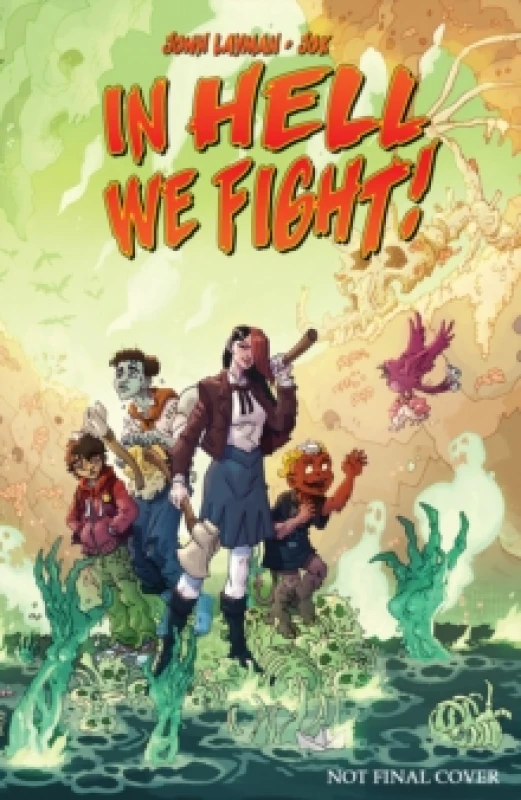 Image of In Hell We Fight! Volume 1: A Snowball's Chance Paperback / softback