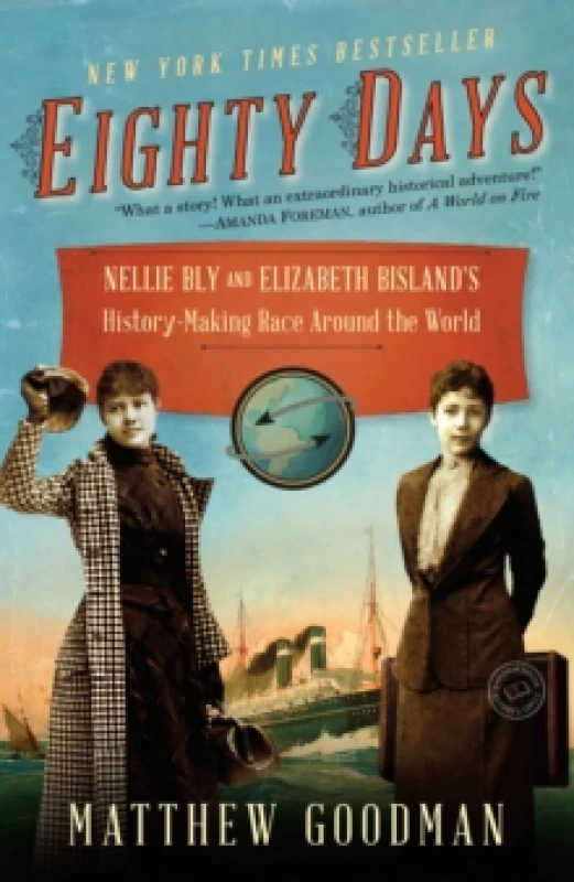 Image of eighty days nellie bly and elizabeth bislands history making race around th 9780345527271