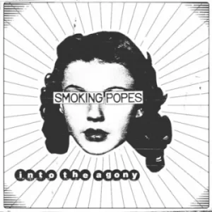 Image of Into the Agony by Smoking Popes Vinyl Album