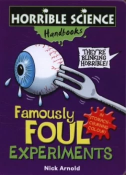 Image of Famously Foul Experiments by Nick Arnold Book