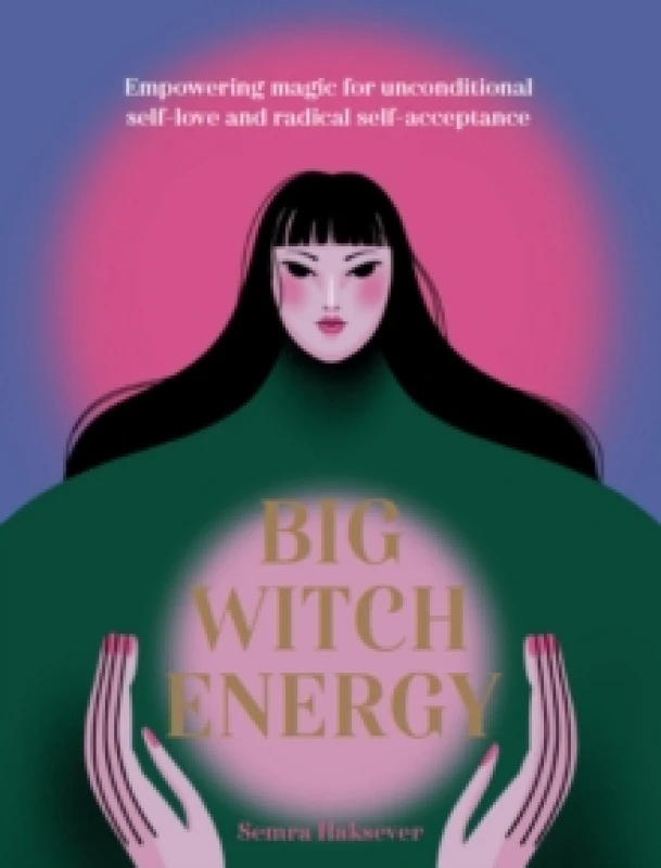Image of Big Witch Energy : Power Spells for Modern Witches Hardback