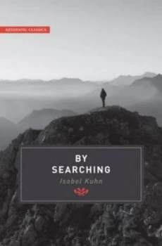 Image of By Searching by Isobel Kuhn Book