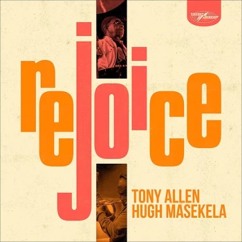 Image of Tony Allen And Hugh Masekela - Rejoice Vinyl