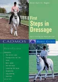 Image of First Steps in Dressage by Anne-Katrin Hagen Paperback
