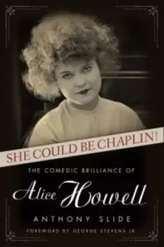 Image of She could be Chaplin! - Anthony Slide - Hardback - Used