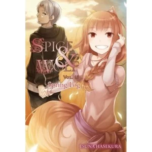 Image of Spice & Wolf Volume 18: Spring Log (light novel)