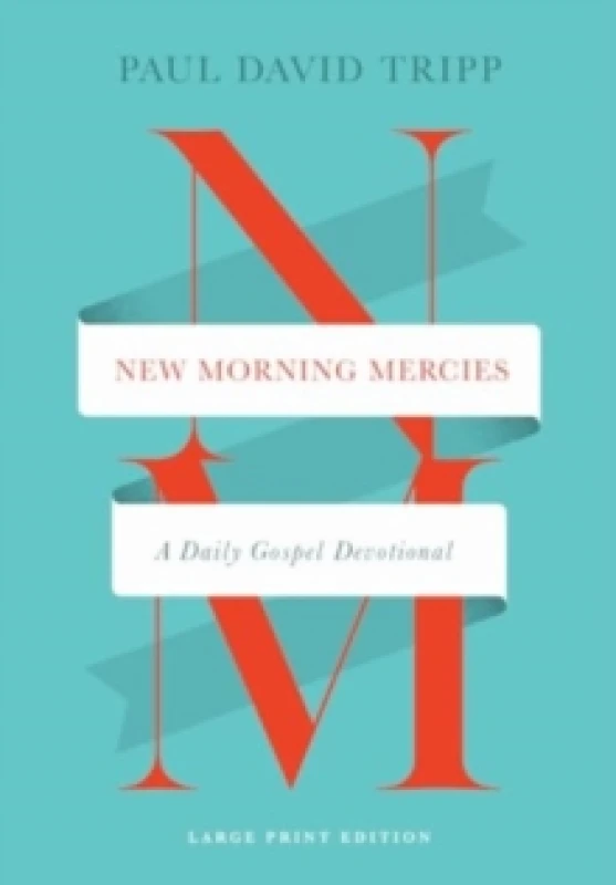 Image of New Morning Mercies : A Daily Gospel Devotional (Large Print Edition) Hardback