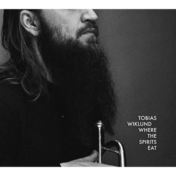 Image of Tobias Wiklund - Where the Spirits Eat CD