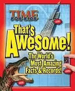 Image of time for kids thats awesome the worlds most amazing facts and records