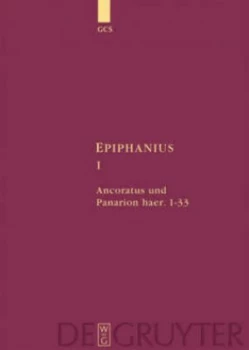 Image of Ancoratus Und Panarion Haer. 1-33 by Karl Holl Hardback