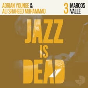 Image of Marcos Valle / Adrian Younge & Ali Shaheed Muhammad - Jazz Is Dead 3 Vinyl