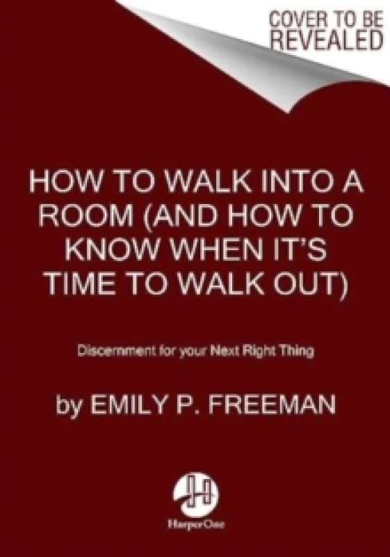 Image of How to Walk Into a Room. Hardback. By Emily P Freeman Books