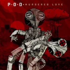 Image of Murdered Love by P.O.D. CD Album