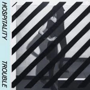 Image of Hospitality - Trouble Vinyl