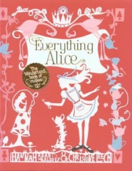Image of Everything Alice by Hannah Read-Baldrey Paperback