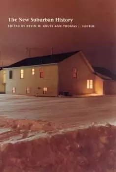 Image of The New Suburban History by Kevin M. Kruse