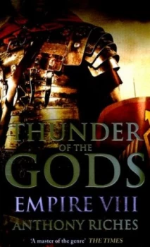 Image of Thunder of the Gods by Anthony Riches Paperback