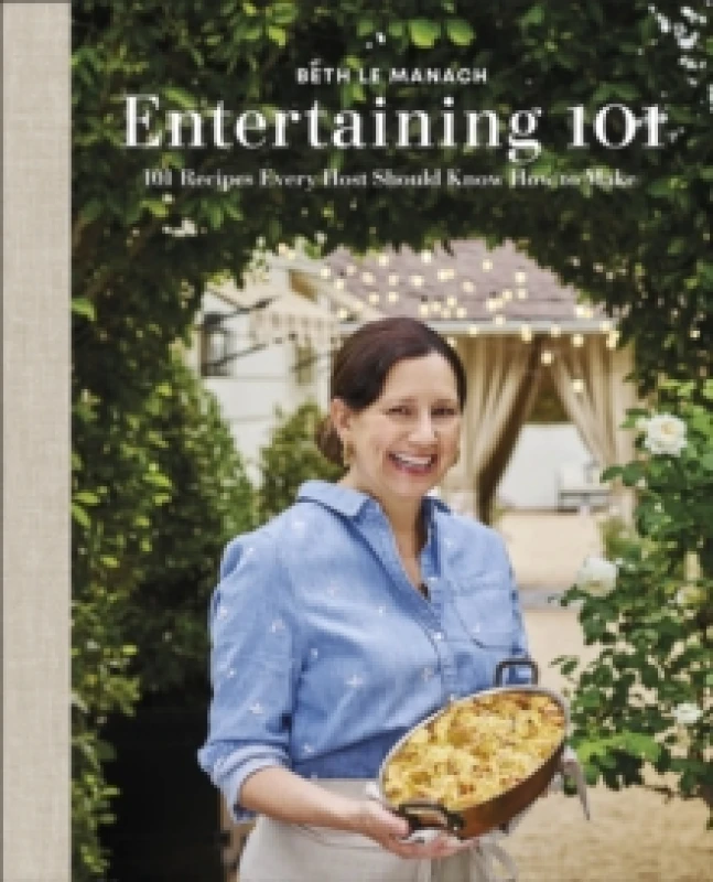 Image of Entertaining 101. Hardback. By Beth Le Manach Books