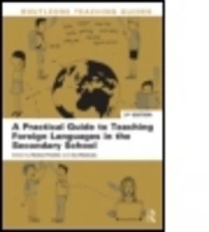 Image of A Practical Guide to Teaching Foreign Languages in the Secondary School by Norbert Pachler Paperback