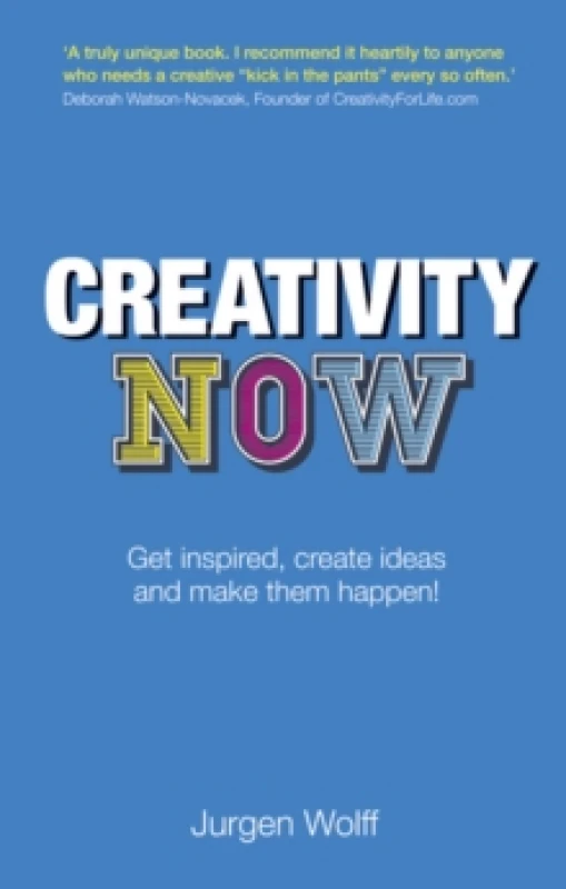 Image of creativity now get inspired create ideas and make them happen 9780273770473