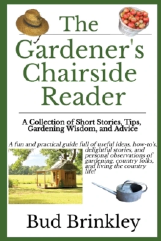 Image of The Gardener's Chairside Reader. Paperback. By Bud Brinkley Books
