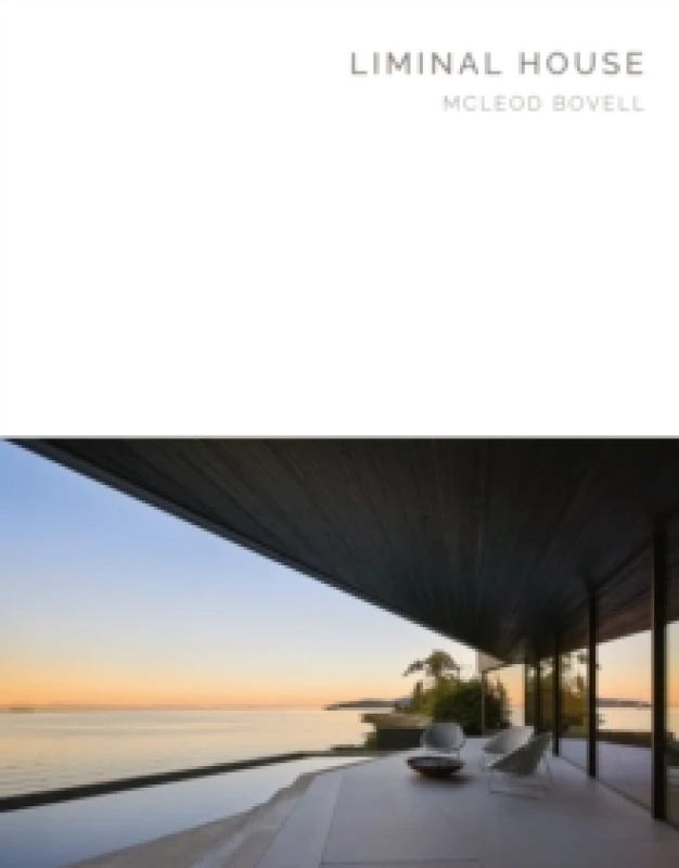 Image of Liminal House : McLeod Bovell Masterpiece Series Hardback