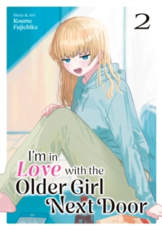 Image of I'm in Love with the Older Girl Next Door Vol. 2 Paperback / softback