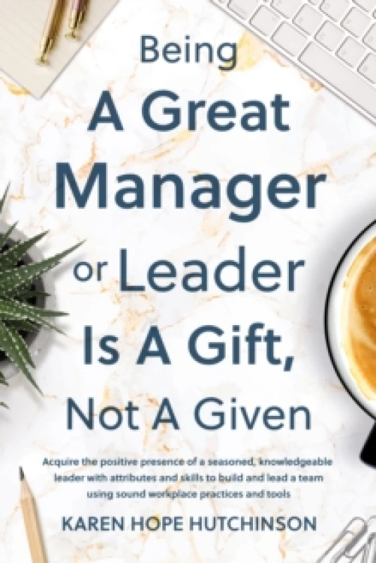 Image of Being a Great Manager or Leader Is a Gift, Not a Given Paperback / softback