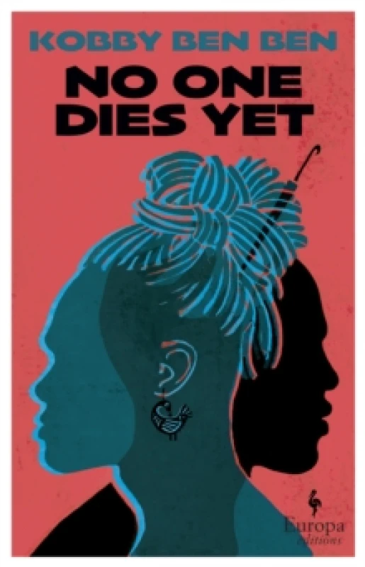 Image of No One Dies Yet : "A bold and provocative debut from Ghana" (Guardian) Paperback / softback