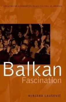 Image of Balkan Fascination by Mirjana Lausevic