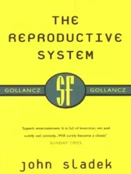 Image of The reproductive system by John Sladek