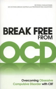 Image of Break Free from Ocd by Dr. Fiona Challacombe Paperback