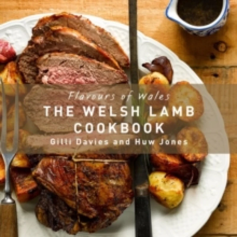 Image of Flavours of Wales: The Welsh Lamb Cookbook Hardback