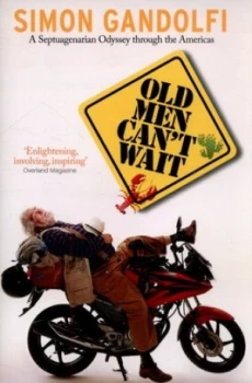 Image of Old Men Cant Wait by Simon Gandolfi Paperback