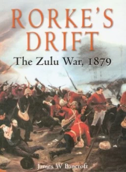 Image of Rorkes Drift by James W. Bancroft Paperback
