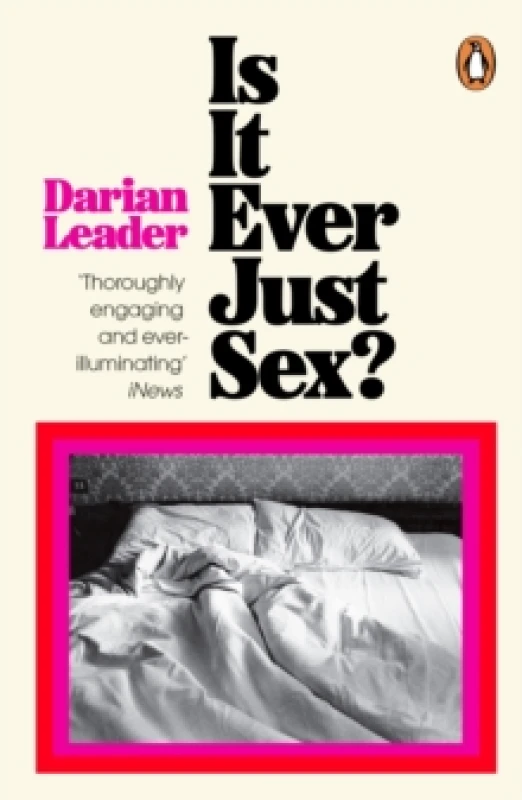 Image of Is It Ever Just Sex?. Paperback. By Darian Leader Books
