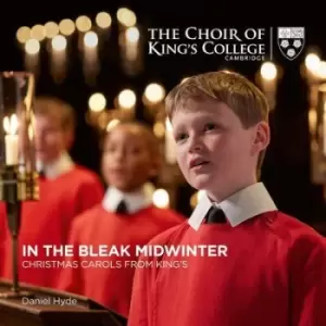 Image of The Choir of Kings College Cambridge In the Bleak Midwinter Christmas Carols from Kings by Choir of King's College, Cambridge CD Album