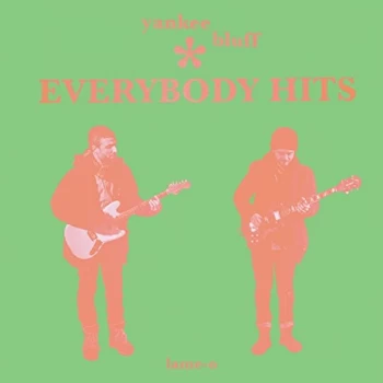 Image of YANKEE BLUFF - Everybody Hits (Green Vinyl
