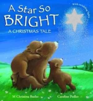Image of A Star so Bright by M. Christina Butler and Caroline Pedler Hardback